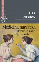copertina libro rita charon "Medicina narrativa. Onorare le storie dei pazienti"