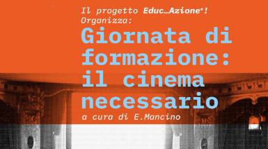 Immagine giornata di formazione "Il cinema necessario" a cura della professoressa Emanuela Mancino e promossa all'interno del progetto "Educ…azione!"