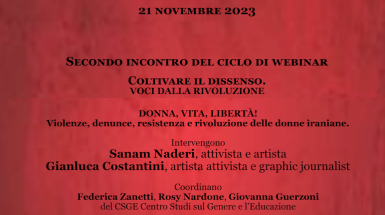 Secondo incontro del ciclo di webinar "Coltivare il dissenso. Voci dalla rivoluzione" in sostegno alle donne iraniane organizzato dal Gruppo di Lavoro "Intersezioni pedagogiche. Sessi, generi, sessualità” - "Donna, vita, libertà. Violenza, denunce, resistenza e rivoluzione delle donne iraniane"