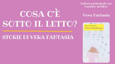 Immagine in evidenza "Cosa c’è sotto il letto? - Storie di vera fantasia" - Progetto Leggo anch’io