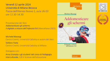 Addomesticare gli schermi. Il digitale a misura dell’infanzia 0-6 - Seminario con Marangi 