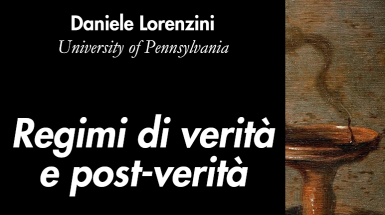Regimi di verità e post-verità - Seminario Lorenzini