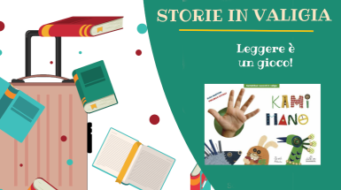 Quinto appuntamento del ciclo "Storie in valigia": laboratorio creativo per bambini e bambine dai 4 agli 8 anni