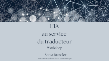 L'IA au service du traducteur – Workshop Bressler