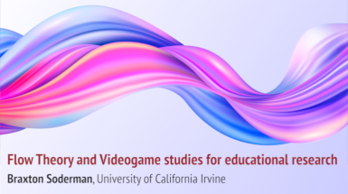 Flow Theory and Videogame studies for educational research - Soderman 29 gennaio