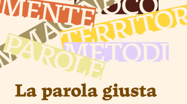 La parola giusta. Otto temi chiave tra Arte, Pedagogia, Accessibilità - Corso Maga
