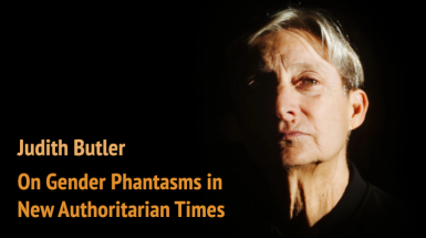 Seminario Judith Butler - "On gender phantasms in new authoritarian times"