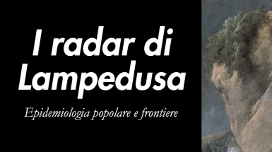 I radar di Lampedusa - Epidemiologia popolare e frontiere - Seminario Alunni