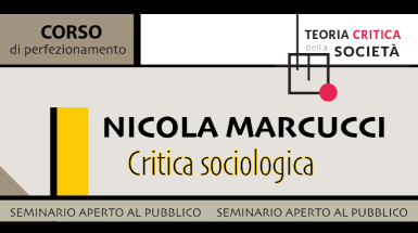 Critica sociologica - Seminario Marcucci