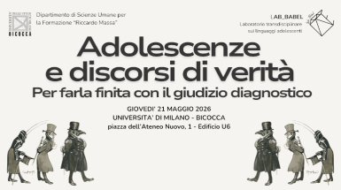 Seminario promosso da Lab Babel Biccocca - Adolescenze e discorsi di verità