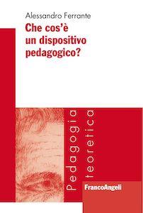 Copertina del volume Che cos'è un dispositivo pedagogico